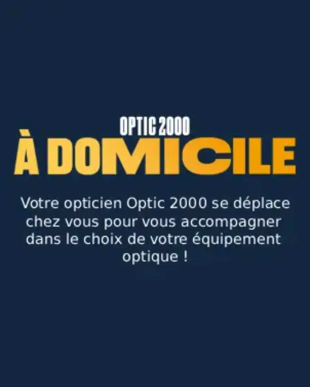 Optic 2000 - Opticien &agrave; domicile